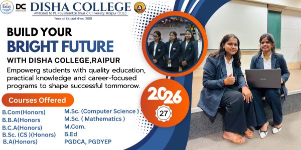 Best College in Raipur for 12th Pass Students – Admission Open at Disha College Raipur